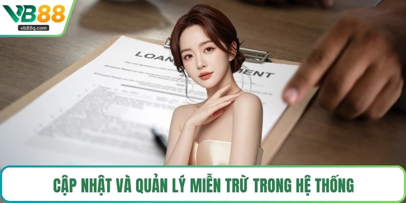Cập nhật và quản lý miễn trừ trong hệ thống