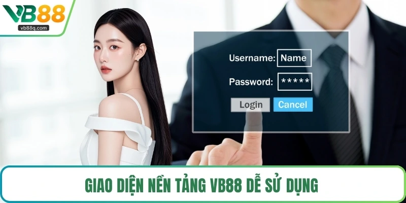 Giao diện nền tảng VB88 dễ sử dụng 
